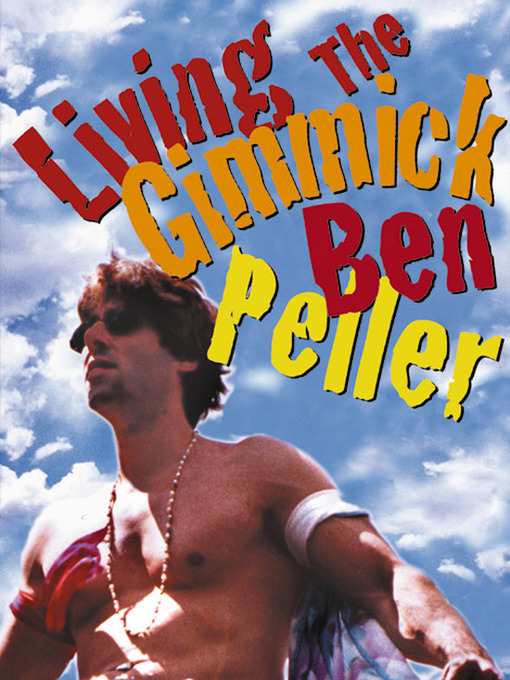 Title details for Living the Gimmick by Ben Peller - Available